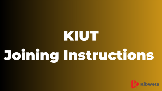 KIUT Joining Instructions 2025/26 PDF Released