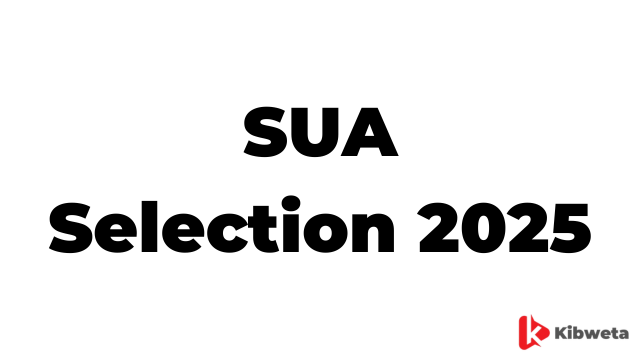 SUA Selection 2025 Results: How to Check Your Admission Status Easily