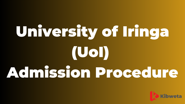 University of Iringa (UoI) Admission Procedure and Entry Requirements 2025-26