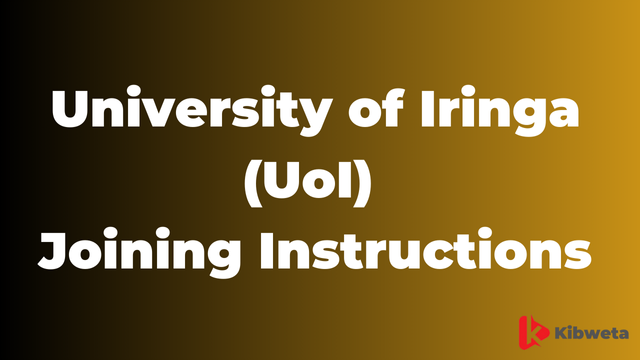 University of Iringa (UoI) Joining Instructions 2025-26