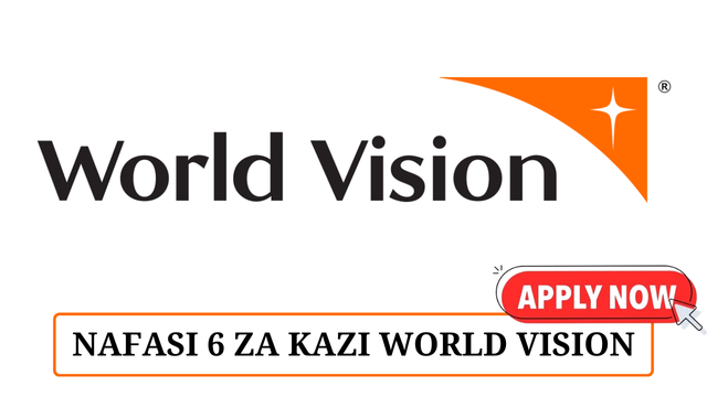 World Vision Hiring In 6 Positions