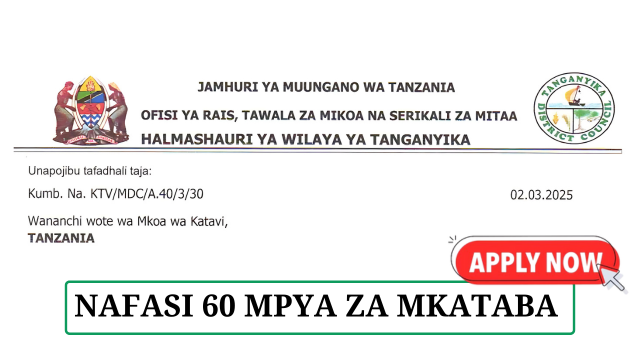 Tanganyika District Council 60 Vacancies 2025