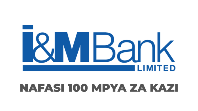 I&M Bank Tanzania Vacancies – April 2025